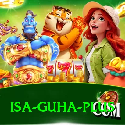isa guha - Max Edition v1.3.9 - 2